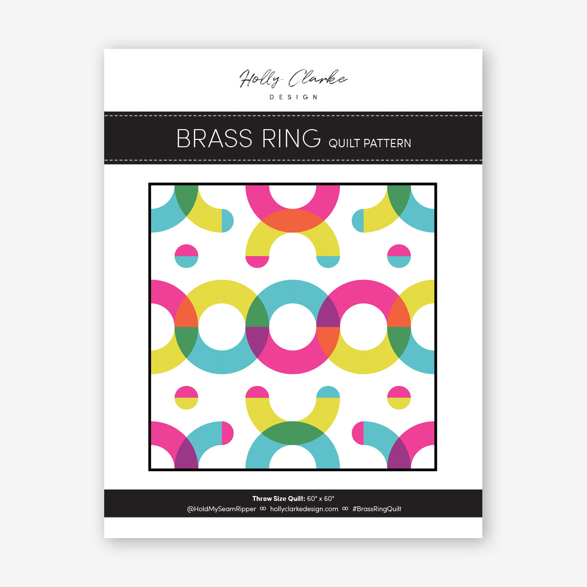 Brass Ring Quilt Pattern Holly Clarke Design Modern Throw 60" x 60"